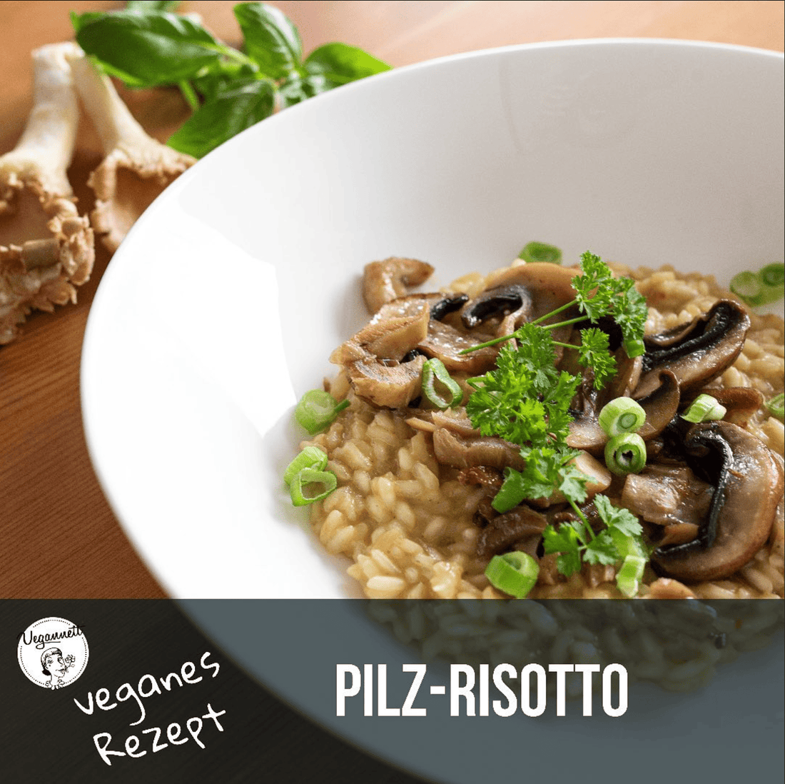Cremiges Pilz-Risotto mit Vegannett Austernpilzaufstrich